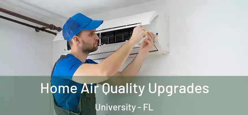 Home Air Quality Upgrades University - FL