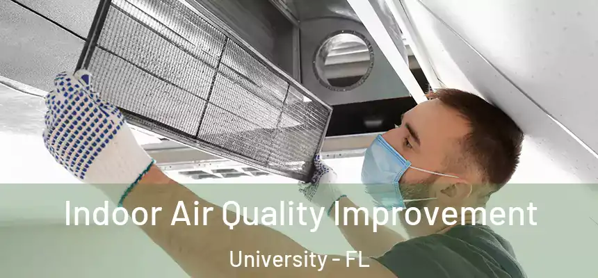 Indoor Air Quality Improvement University - FL